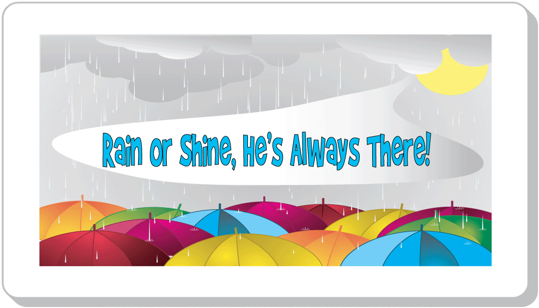 He's Always There