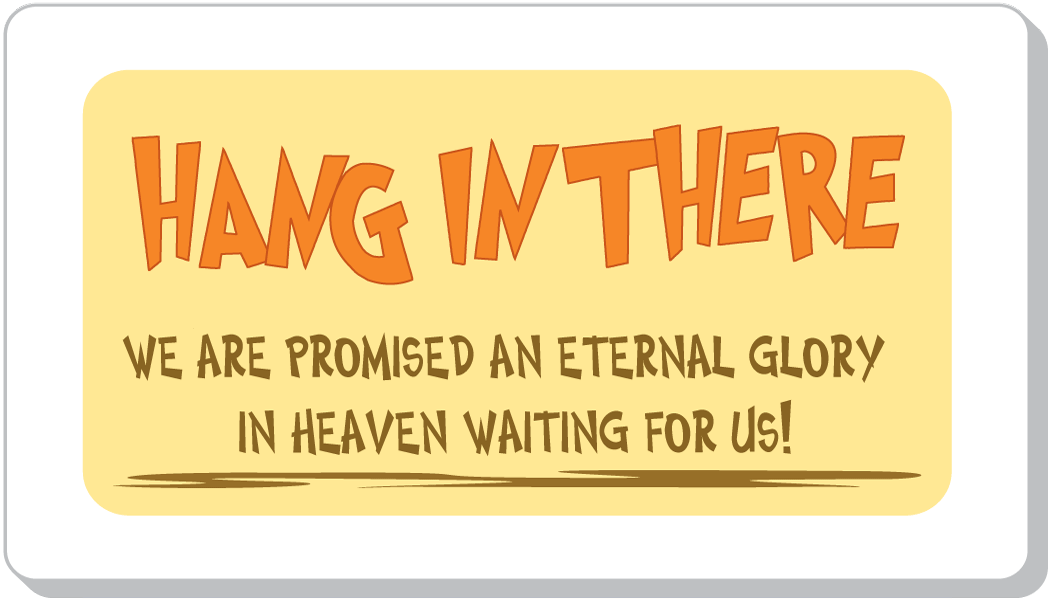 Hang In There