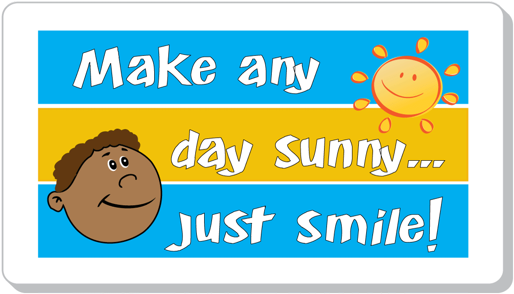 Your Smile!