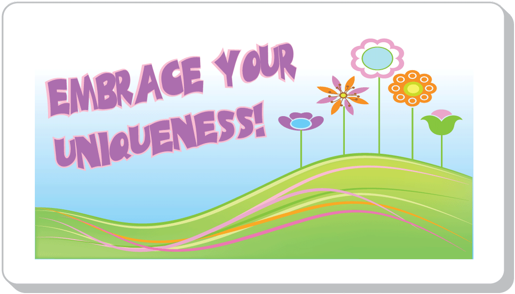 Embrace Your Uniqueness!