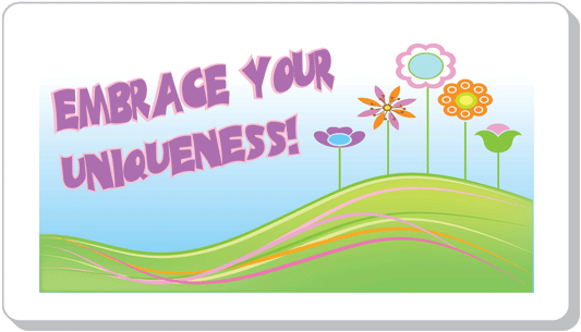Embrace Your Uniqueness!