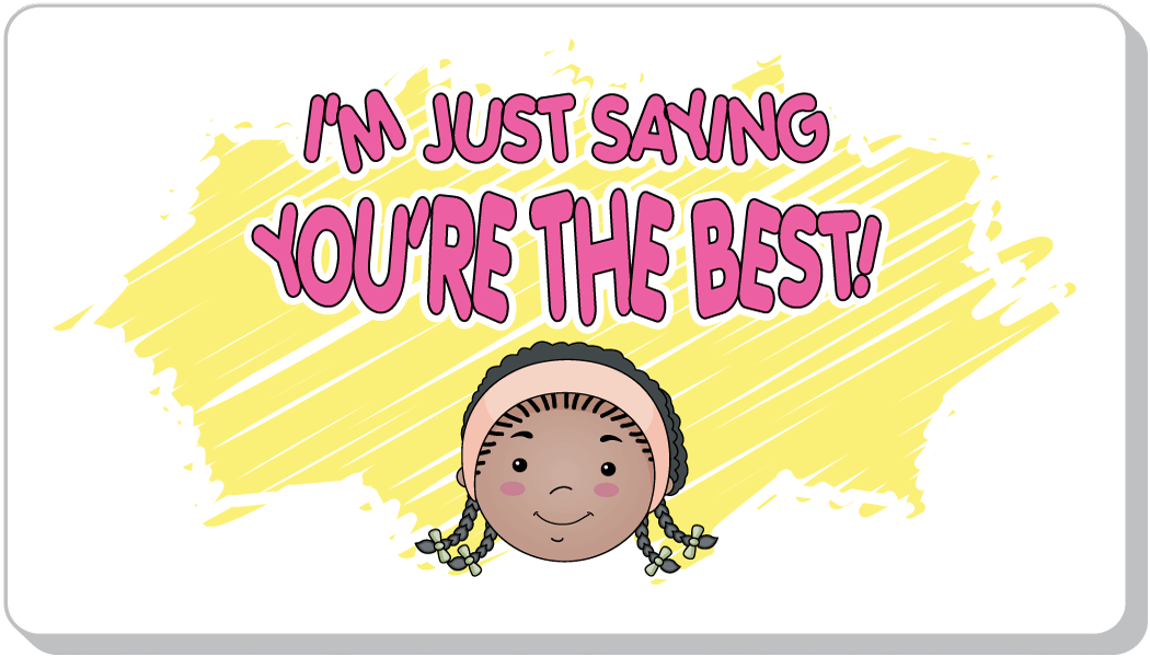 You're The Best!