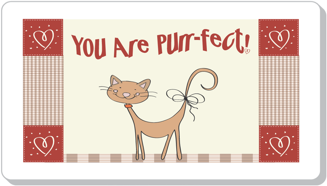 You Are Purr-fect!