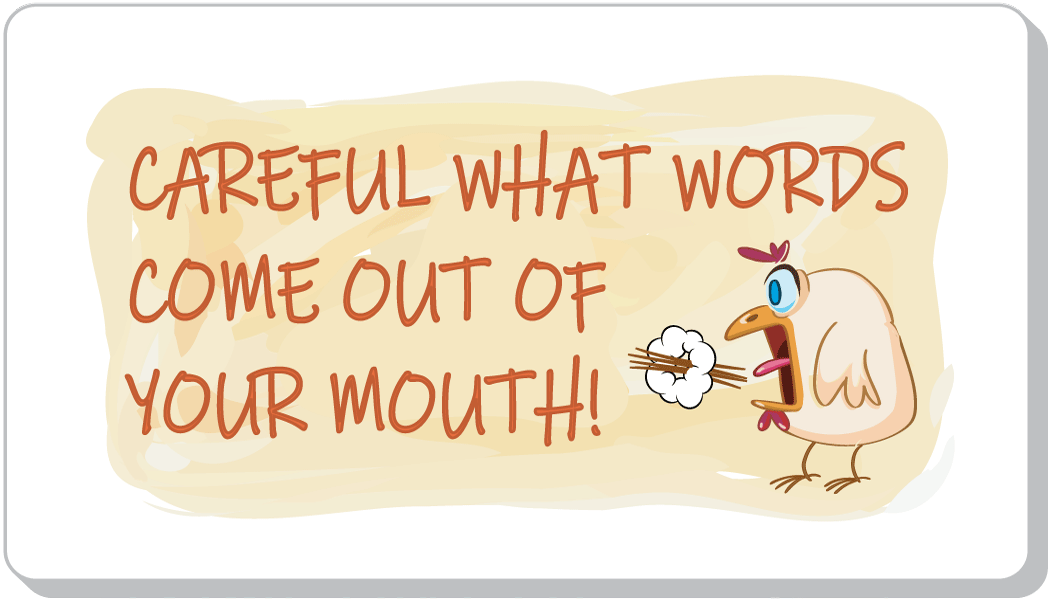 Out of Your Mouth