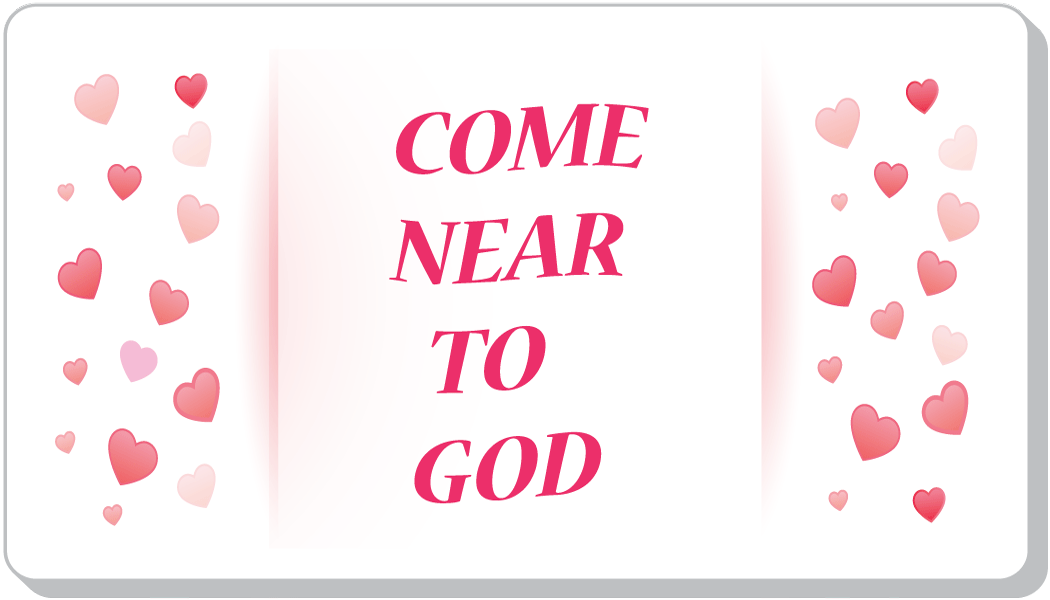 Be Close to God
