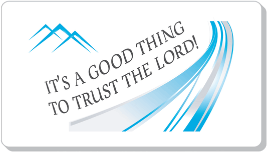It's A Good Thing To Trust The Lord