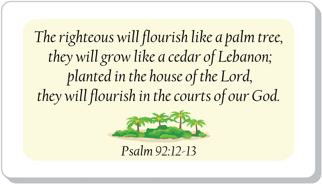 planted in the house of the lord bible verse The Righteous Flourish