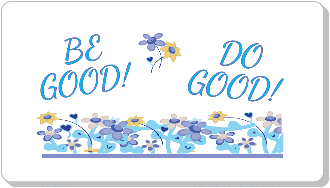 Never Tire Doing Good