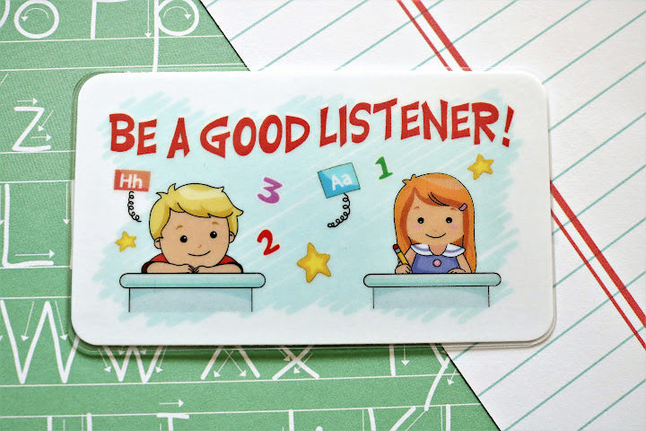 Be A Good Listener!