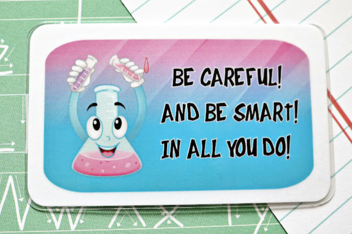 Be Careful! And Be Smart!...