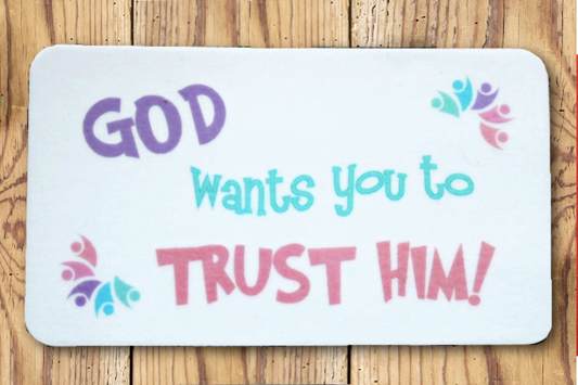 God Wants You To Trust Him