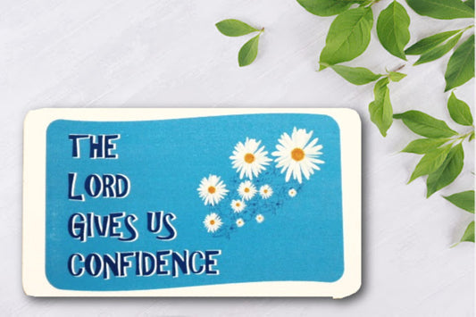 Confident in the Lord