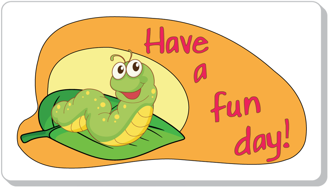 Have A Fun Day!