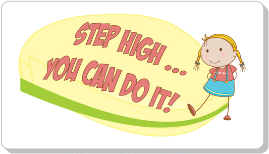 Step High... You Can Do It!