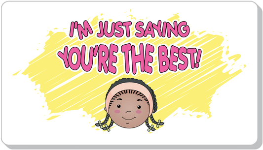 You're The Best!