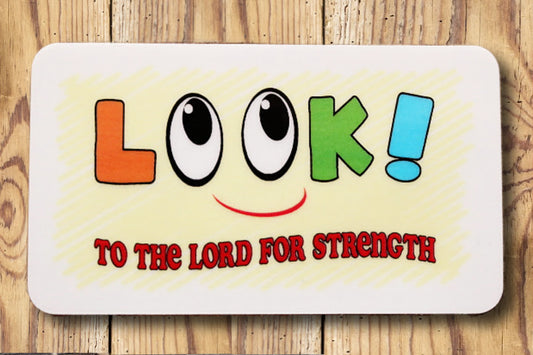 Look to the Lord