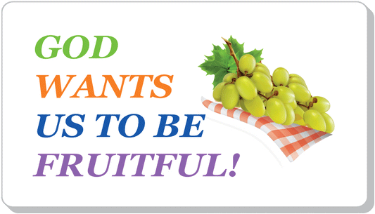 Be Fruitful