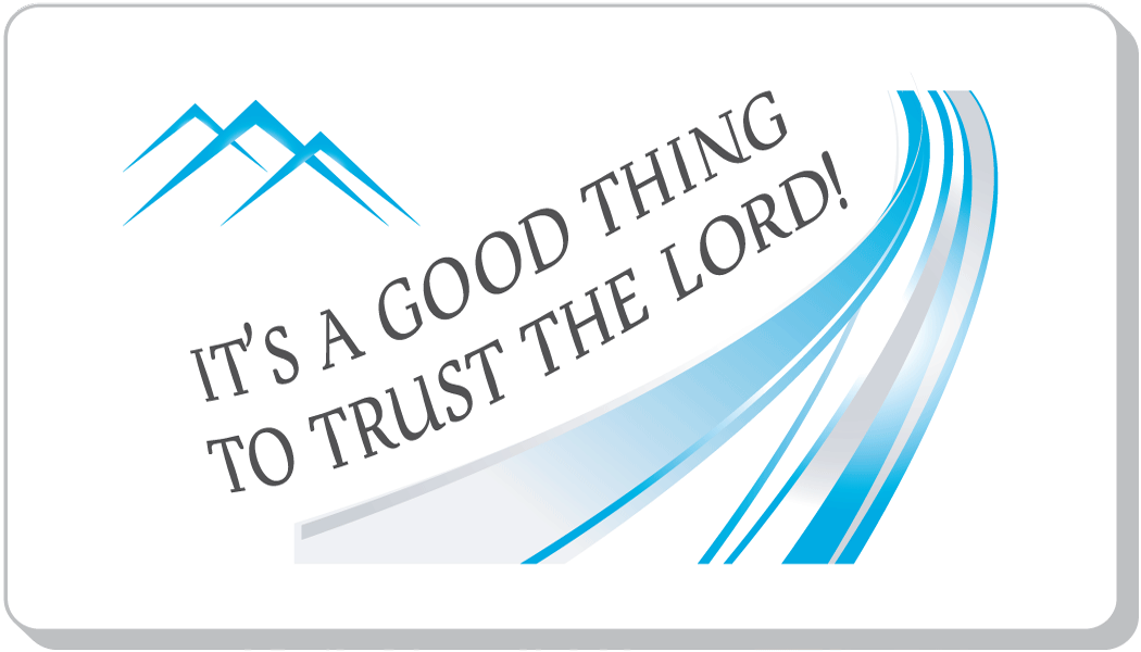 It's A Good Thing To Trust The Lord