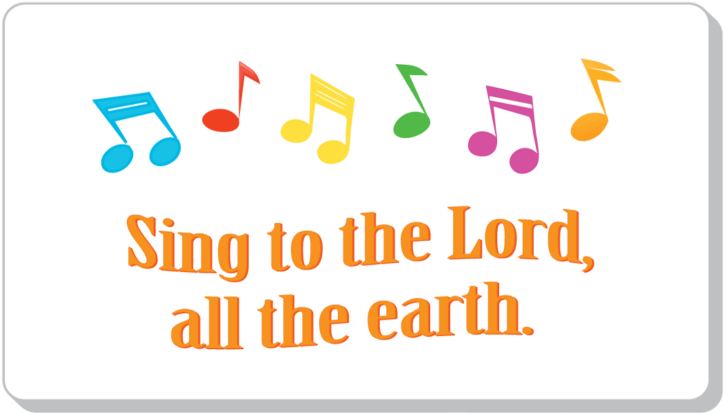 Singing to the Lord!