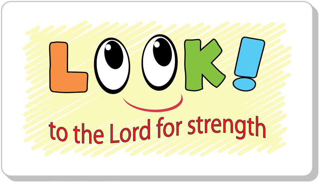 Look to the Lord!