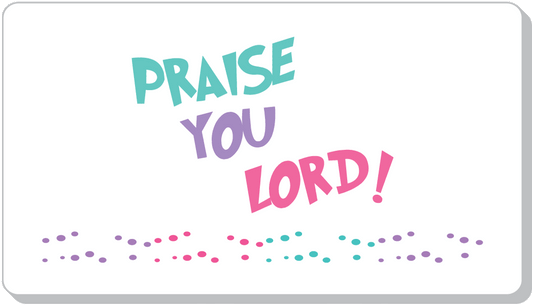 Praises Every Day!