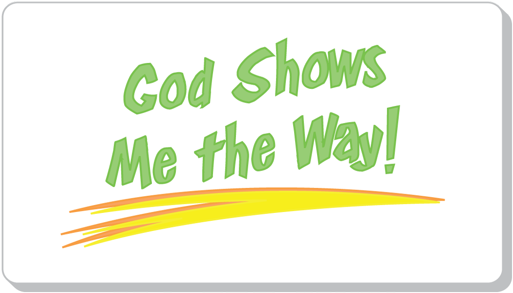 God Shows Me!