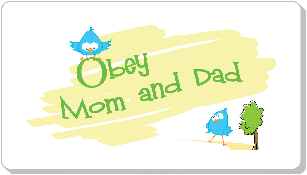 Obey Mom And Dad