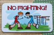 No Fighting!