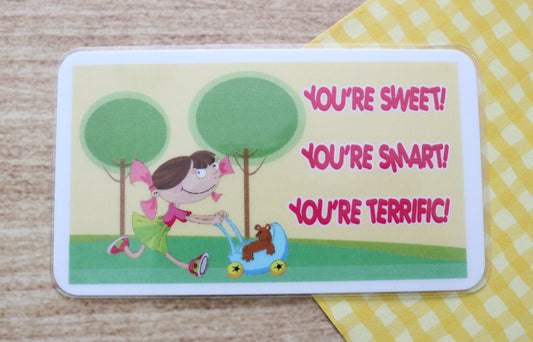 Sweet! Smart! Terrific!
