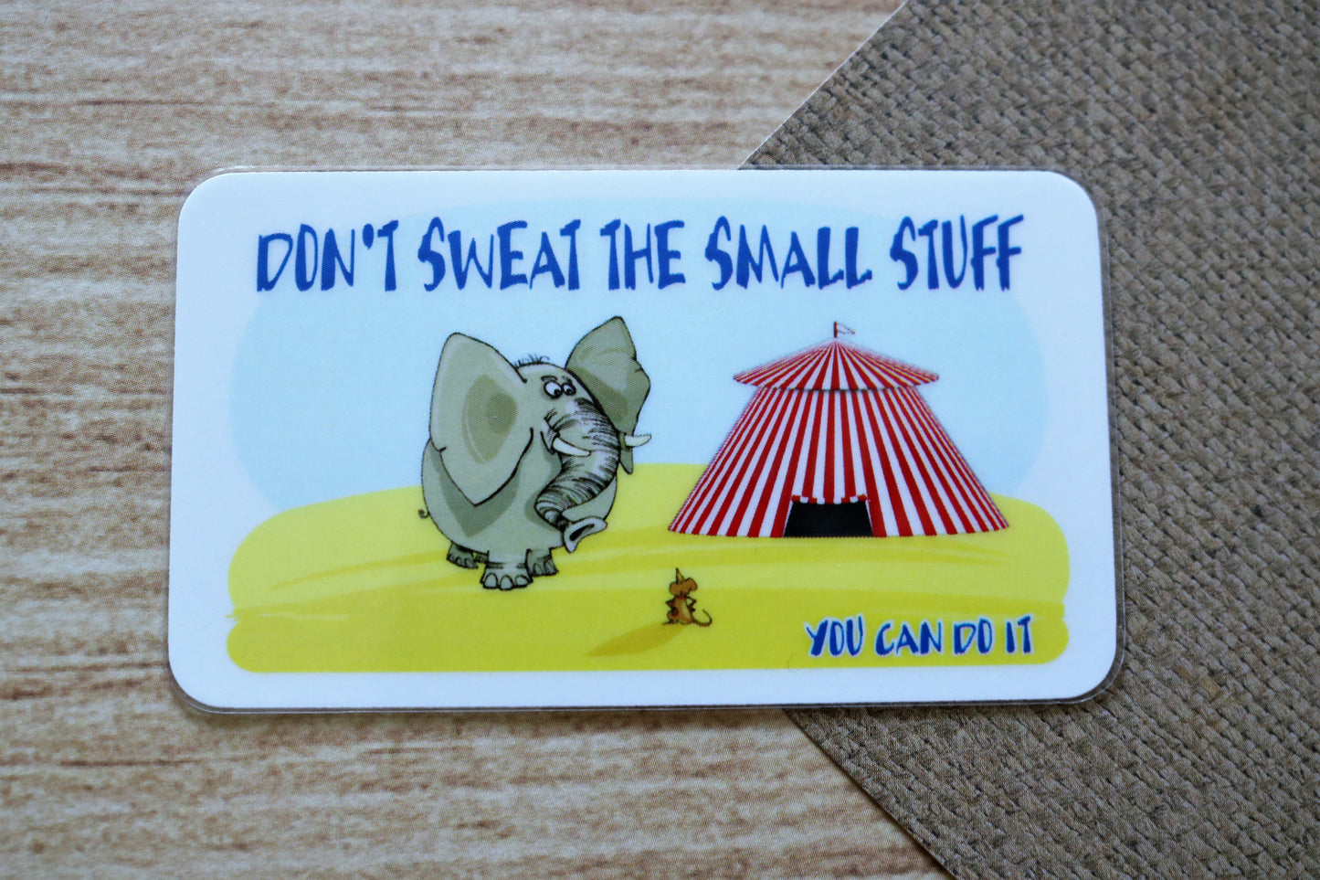 Don't Sweat The Small Stuff...