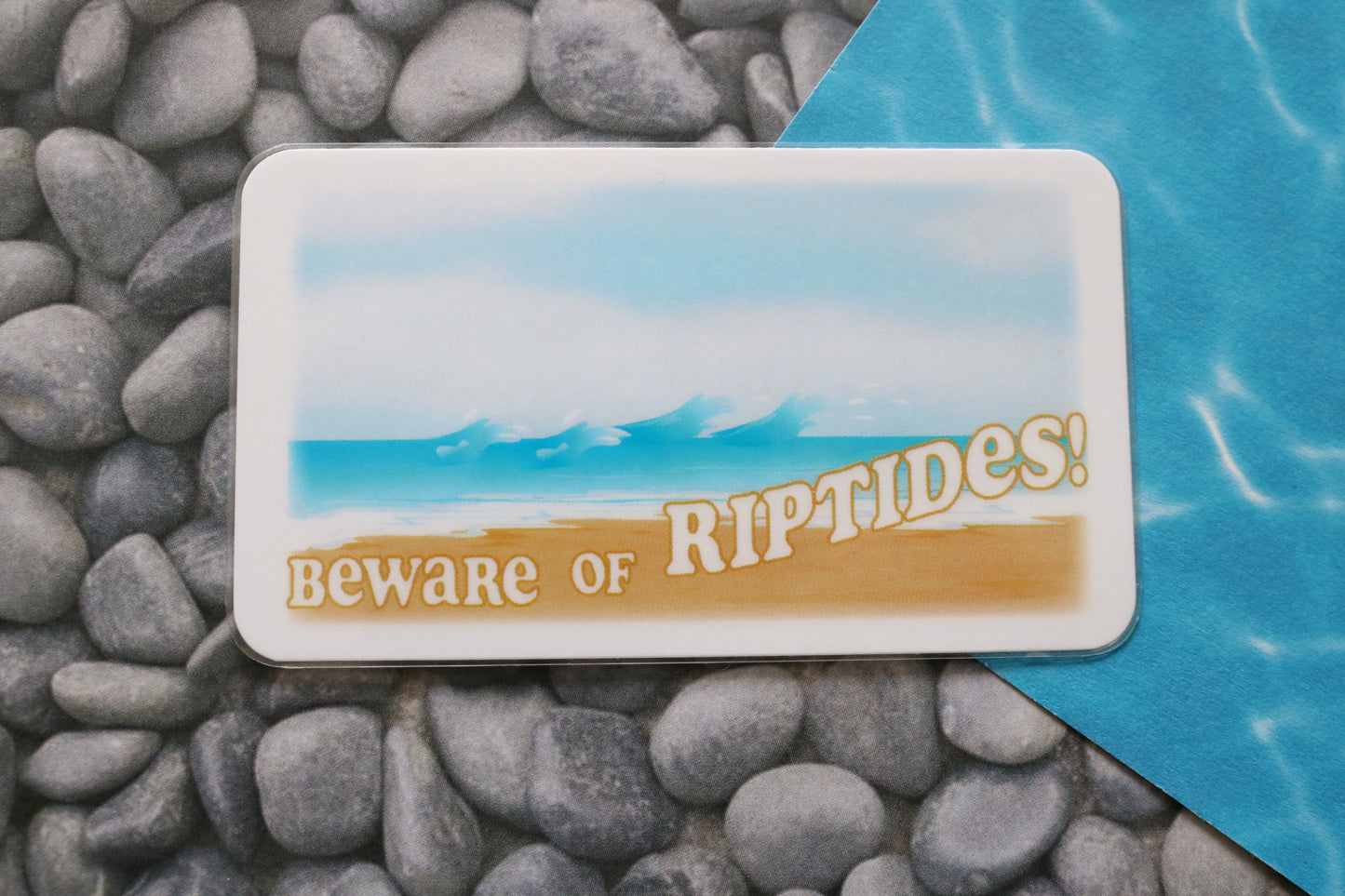 Beware Of Riptides!