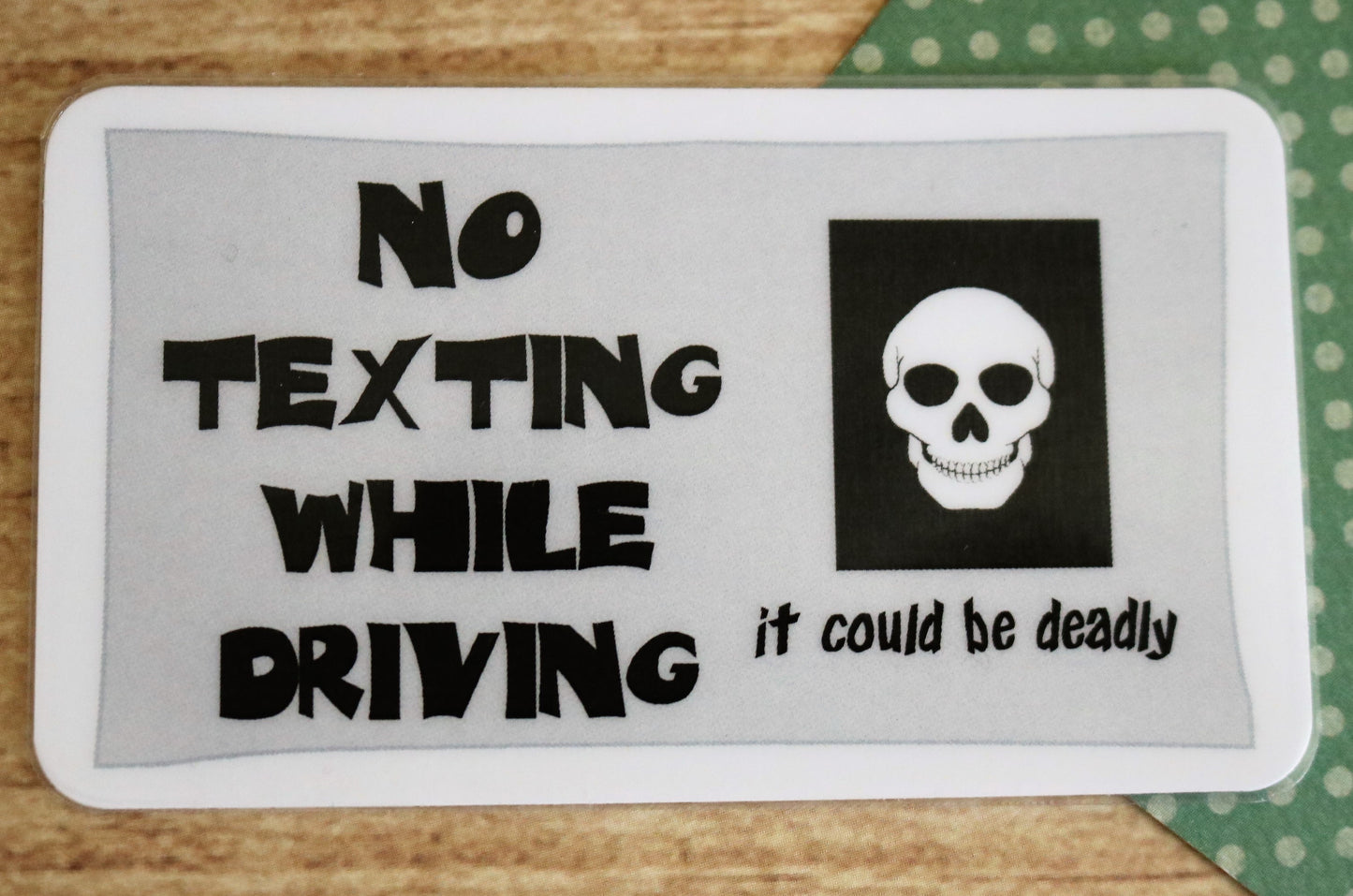 No Texting While Driving...